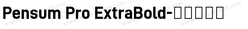 Pensum Pro ExtraBold字体转换
